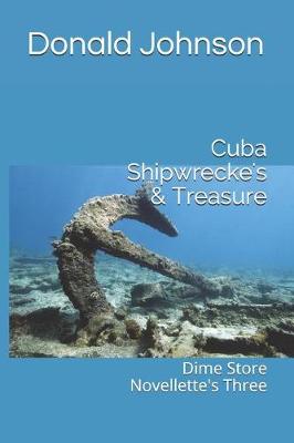 Cover of Cuba Shipwrecke's & Treasure