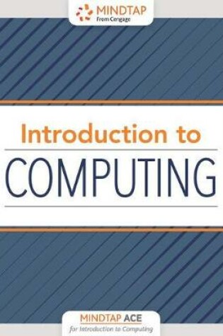 Cover of Mindtap Ace Introduction to Computing, 1 Term (6 Months) Printed Access Card