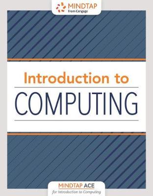 Book cover for Mindtap Ace Introduction to Computing, 1 Term (6 Months) Printed Access Card