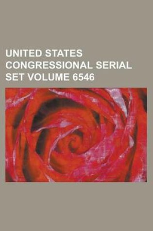 Cover of United States Congressional Serial Set Volume 6546