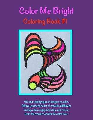 Book cover for Color Me Bright Coloring Book #1