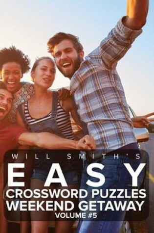 Cover of Will Smith Easy Crossword Puzzles -Weekend Getaway ( Volume 5)