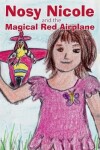 Book cover for Nosy Nicole and the Magical Red Airplane