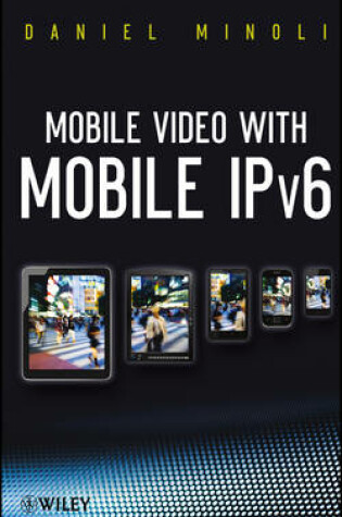 Cover of Mobile Video with Mobile IPv6