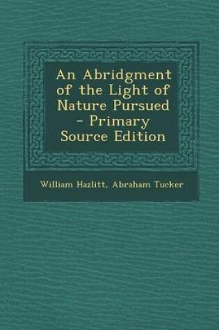 Cover of An Abridgment of the Light of Nature Pursued