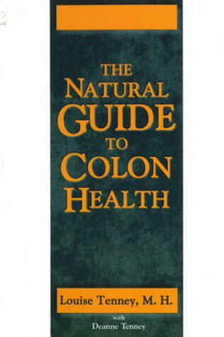 Cover of Natural Guide to Colon Health