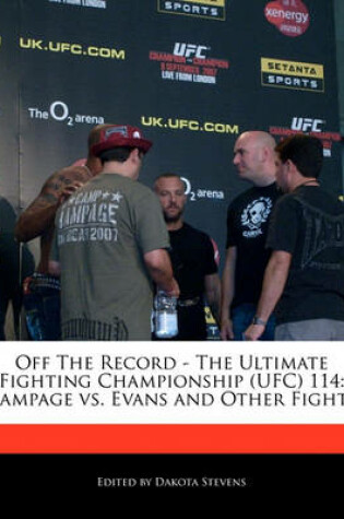 Cover of Off the Record - The Ultimate Fighting Championship (Ufc) 114