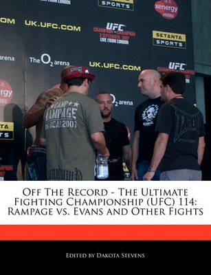 Book cover for Off the Record - The Ultimate Fighting Championship (Ufc) 114