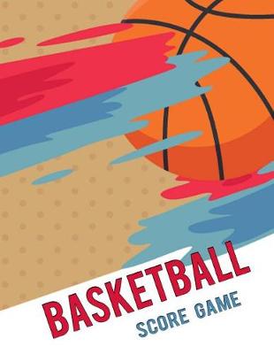 Book cover for Basketball Score Game