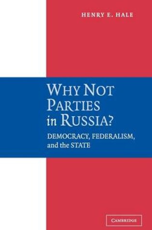 Cover of Why Not Parties in Russia?