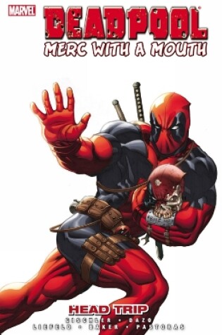 Cover of Deadpool: Merc With A Mouth Head Trip