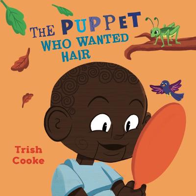 Cover of The Puppet Who Wanted Hair