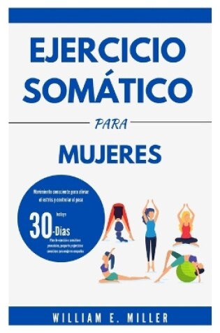 Cover of Ejercicio somático para mujeres