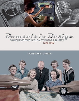 Book cover for Damsels in Design: Women Pioneers in the Automotive Industry, 1939-1959