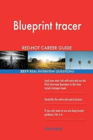 Cover of Blueprint tracer RED-HOT Career Guide; 2577 REAL Interview Questions