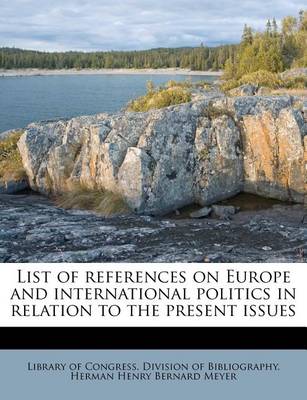 Book cover for List of References on Europe and International Politics in Relation to the Present Issues