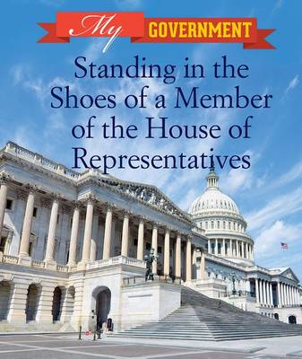 Book cover for Standing in the Shoes of a Member of the House of Representatives