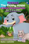 Book cover for Waleed The Skinny Hippo Kiboko Mwembamba Book 2