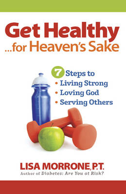 Book cover for Get Healthy, for Heaven's Sake