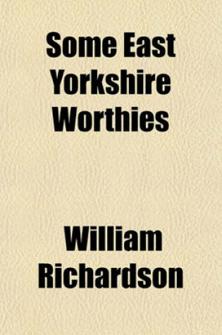 Cover of Some East Yorkshire Worthies