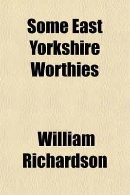 Book cover for Some East Yorkshire Worthies