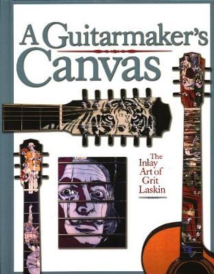 Book cover for The Guitarmaker's Canvas
