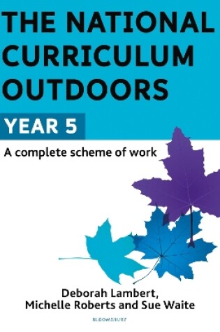 Cover of The National Curriculum Outdoors: Year 5