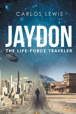 Cover of Jaydon The Life-Force Traveler