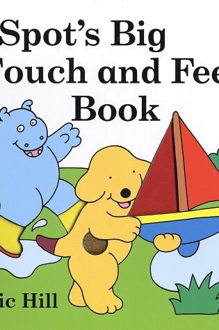 Cover of Spot's Big Touch and Feel Book