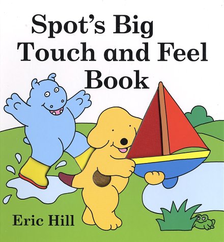 Book cover for Spot's Big Touch and Feel Book