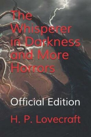 Cover of The Whisperer in Darkness and More Horrors