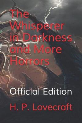 Book cover for The Whisperer in Darkness and More Horrors