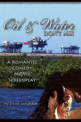 Cover of Oil & Water Don't Mix