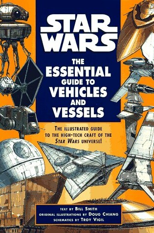 Cover of Star Wars: the Essential Guide to Vehicles and Vessels