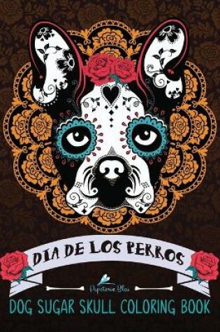 Cover of Dog Sugar Skull Coloring Book