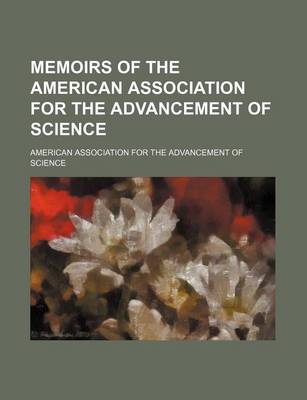 Book cover for Memoirs of the American Association for the Advancement of Science (Volume 1)