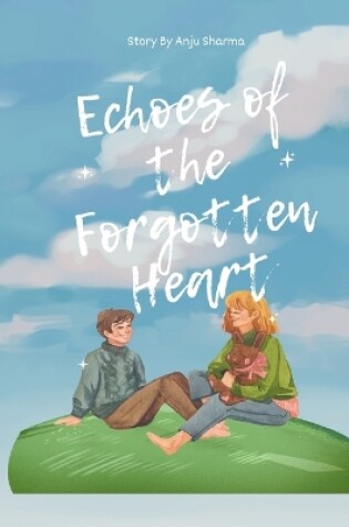 Cover of Echoes of the Forgotten Heart