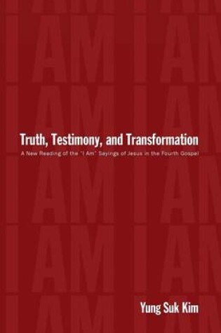 Cover of Truth, Testimony, and Transformation