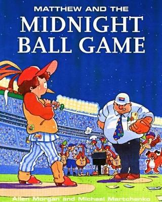 Book cover for Matthew and the Midnight Ball Game