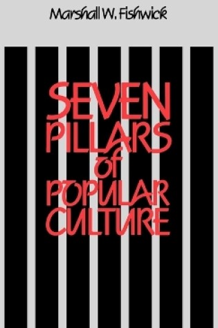 Cover of Seven Pillars of Popular Culture