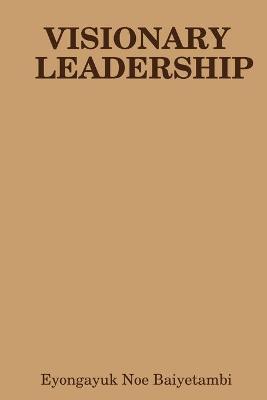 Book cover for Visionary Leadership