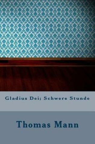 Cover of Gladius Dei; Schwere Stunde
