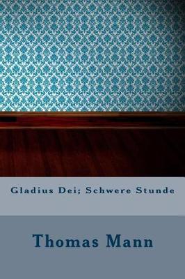 Book cover for Gladius Dei; Schwere Stunde