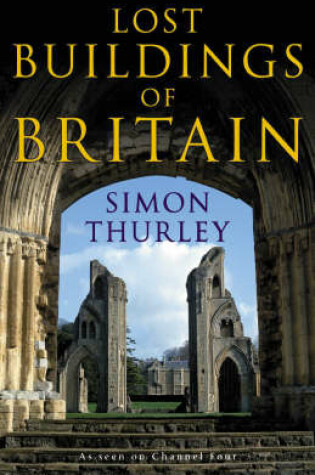 Cover of The Lost Buildings of Britain