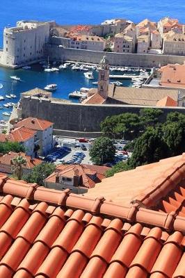 Book cover for View of Roof Tiles and Old Town Dubrovnik Croatia Journal