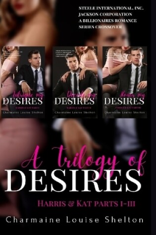 Cover of A Trilogy of Desires Harris & Kat Parts I-III