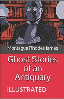 Book cover for Ghost Stories of an Antiquary Illustrated