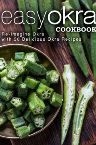 Cover of Easy Okra Cookbook