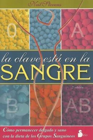 Cover of La Clave Esta En La Sangre