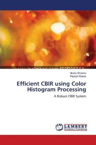 Cover of Efficient CBIR using Color Histogram Processing